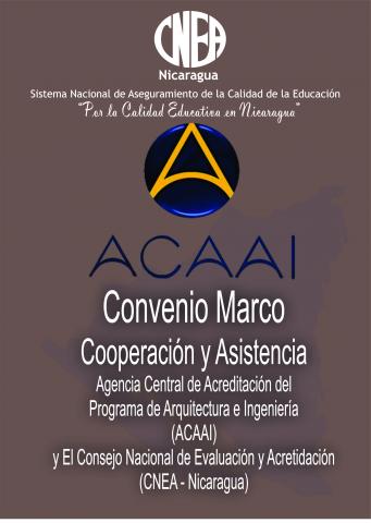 Convenio Marco   Cooperación y Asistencia Agencia Central de Acreditación del  Programa de Arquitectura e Ingeniería   (ACAAI)